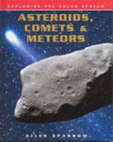Asteroids, Comets & Meteors