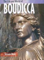 The Life and World of Boudicca