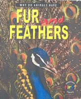 Why Do Animals Have Fur and Feathers