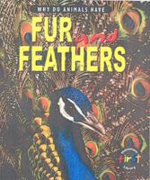 Why Do Animals Have Fur and Feathers