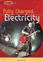 Fully Charged - Electricity