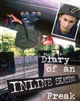 Diary of an In-Line Skating Freak