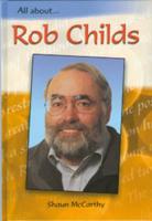 All About Rob Childs