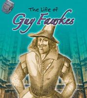 The Life of Guy Fawkes