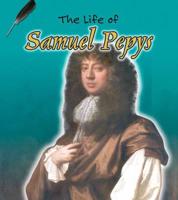 The Life of Samuel Pepys