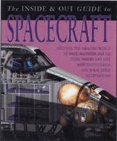 The Inside & Out Guide to Spacecraft