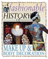 A Fashionable History of Make-Up & Body Decoration