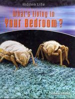 What's Living in Your Bedroom?