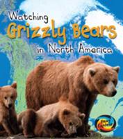 Watching Grizzly Bears in North America
