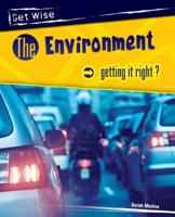 The Environment - Getting It Right?