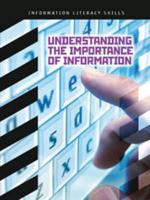 Understanding the Importance of Information
