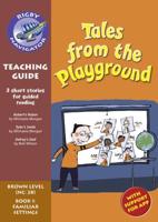 Navigator New Guided Reading Fiction Year 3 Teacher's Guide, Tales from the Playground