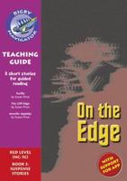 Navigator New Guided Reading Fiction Year 6, On the Edge Teaching Guide
