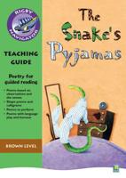 Navigator Poetry: Year 3 Brown Level Snake's Pyjamas Teacher Notes