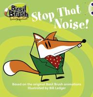 Bug Club Blue (KS1) A/1B Basil Brush: Stop That Noise! 6-Pack