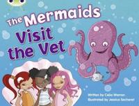 Bug Club Blue (KS1) B/1B The Mermaids Visit the Vet 6-Pack