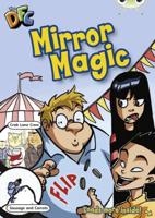 Bug Club White/2A Comic: Mirror Magic 6-Pack