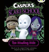 Bug Club Turquoise A/1A Casper's Scare School: The Howling Hole 6-Pack