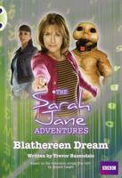 Bug Club Gold B/2B Sarah Jane Adventures: Blathereen Dream 6-Pack