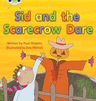 Bug Club Phonics - Phase 5 Unit 22: Sid and the Scarecrow Dare