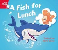 Rigby Star Guided Phonic Opportunity Readers Red: A Fish For Lunch