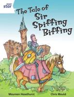 The Tale of Sir Spiffing Biffing