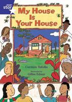 Rigby Star Shared Rec/P1 Fiction: My House Is Your House Shared Reading Pack Framework Ed