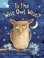 Rigby Star Guided 2/P3 Turquoise Level: Is the Wise Owl Wise? 6Pk