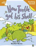 Rigby Star Guided Reading Orange Level: How the Turtle Got Its Shell Teaching Version
