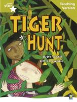Rigby Star Guided Reading Gold Level: Tiger Hunt Teaching Version