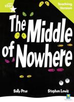 The Middle of Nowhere, Sally Prue, Stephen Lewis. Teaching Version