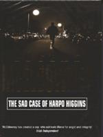 The Sad Case of Harpo Higgins