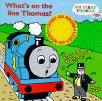 What's on the Line Thomas?