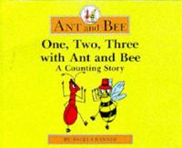 One, Two, Three With Ant and Bee