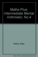 Maths Plus: Intermediate Mental Arithmetic. No 4