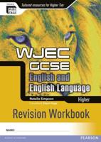 WJEC GCSE English and English Language. Higher