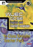 WJEC GCSE English and English Language. In-Class Revision Teacher Pack