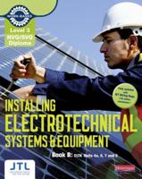 Installing Electrotechnical Systems & Equipment. Book B