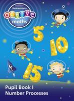 Heinemann Active Maths. Pupil Book 1 Number Processes