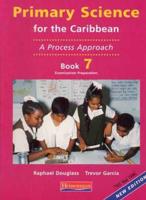 Primary Science for the Caribbean Bk. 7