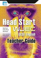 Head Start WJEC GCSE English. Teacher Guide