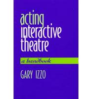 Acting Interactive Theatre