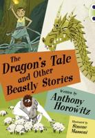 The Dragon Tale and Other Beastly Stories
