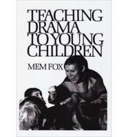 Teaching Drama to Young Children