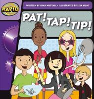 Pat! Tap! Tip!