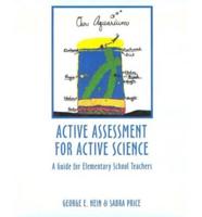 Active Assessment for Active Science
