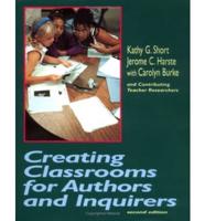 Creating Classrooms for Authors and Inquirers