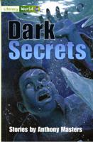 Literacy World Stage 3 Fiction: Dark Secrets (6 Pack)