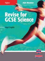 Revise for AQA Modular Science. Higher