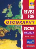 Revise for Geography GCSE OCR Syllabus A